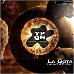 [YPQN043] Lander B & Dj Sevio - La Gota