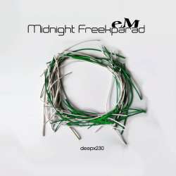 [deepx230] eM - Midnight Freekparad