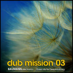 [podcast-062] BAUMANN.electronics - Dub Mission 03