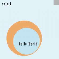 Soleil - Hello World