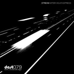 [DAST079] Strehm - After Hour Express EP