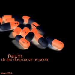 [deepx238LL] Ferum - Efedrin Dose/Cocain Overdose