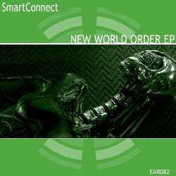 [Ear082] SmartConnect - New world order EP