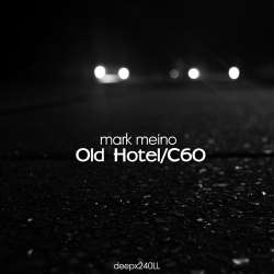 [deepx240LL] Mark Meino - Old Hotel/C60