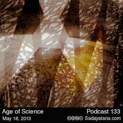 [Sadayatana 133] Age of Science