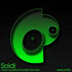 [deepx242LL] Soidi - Clear Lucidity / Dravidian Echoes