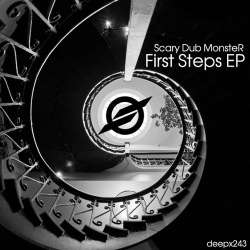[deepx243] Scary Dub MonsteR - First Steps EP