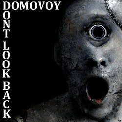 [Mixotic 260] Domovoy - Don't Look Back