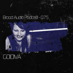 GO!DIVA - Brood Audio Podcast 075