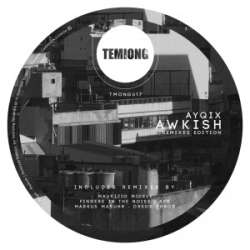 [TMONG017] Ayqix - Awkish Remixes Edition