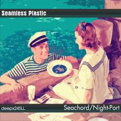 [deepx245LL] Seamless Plastic - Seachord / Night-Port