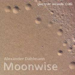 [GTakt036] Alexander Dahlmann - Moonwise EP