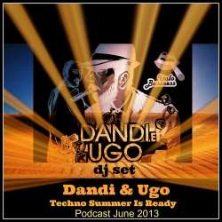 Dandi & Ugo - Techno Summer Is Ready DJ Set