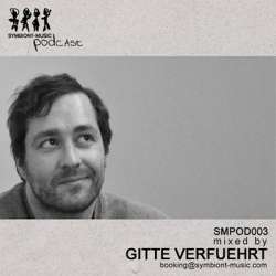 [SMPOD003] Gitte Verfuehrt - Symbiont-music Podcast 003