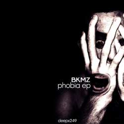 [deepx249] BKMZ - Phobia EP