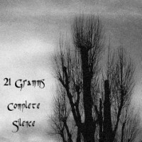 [plague035] 21 Gramms - Complete Silence