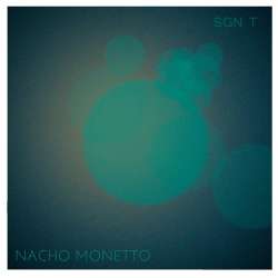 [unfound76] Nacho Monetto - Sgn T EP