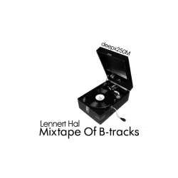 [deepx250M] Lennert Hal - Mixtape Of B-tracks