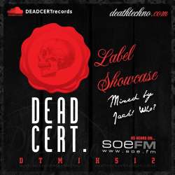 [DTMIXS12] Jack! Who? - Dead Cert. Label Showcase