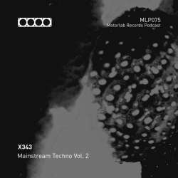 [MLP075] X343 - Mainstream Techno Vol. 2