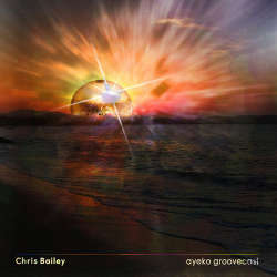 Chris Bailey - August Groovecast