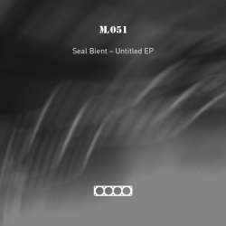 [ML051] Seal Bient - Untitled EP