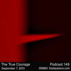 [Sadayatana 149] The True Courage