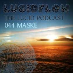 Maske - The Lucid Podcast: 044