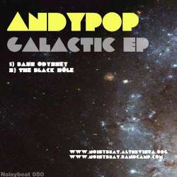 [Noisybeat 050] Andypop - Galactic EP