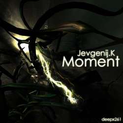 [deepx261] Jevgenij.K - Moment