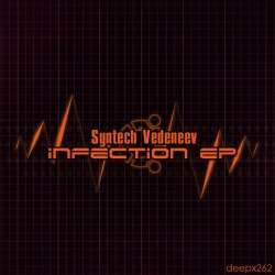 [deepx262] Syntech Vedeneev - Infection EP