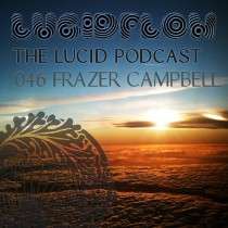Frazer Campbell - Lucid Podcast: 046