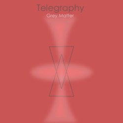 [iono-15] Telegraphy - Grey Matter