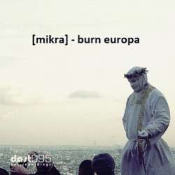 [DAST095] [mikra] - Burn Europa
