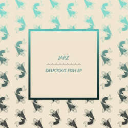 [Doma016] Jarz - Delicious Fish EP