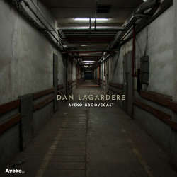 Dan Lagardere - Ayeko Groovecast