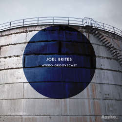 Joel Brites - Ayeko Groovecast