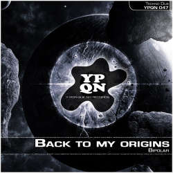 [YPQN047] Bipolar - Back to my origins