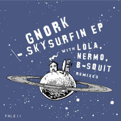 [FHL011] Gnork - Skysurfin remixes EP