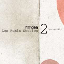 [PICPACK192] Mr.Dee - Zoo Remix Session 2