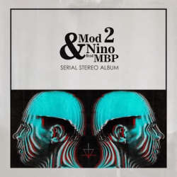 [Doma017] Mod 2 & Nino feat MBP - Serial Stereo LP