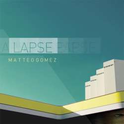 [unfound79] Matteo Gomez - Lapse