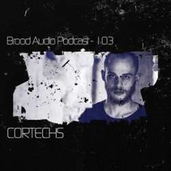 Cortechs - Brood Audio Podcast 103