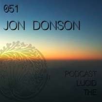 Jon Donson - The Lucid Podcast: 051