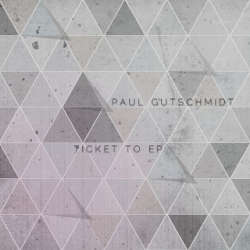 [Doma018] Paul Gustchmidt - Ticket To EP