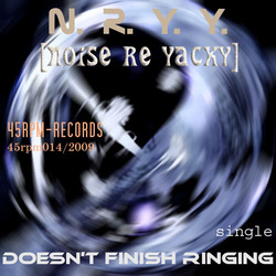 [45rpm014] N.R.Y.Y - Doesn't finish ringing