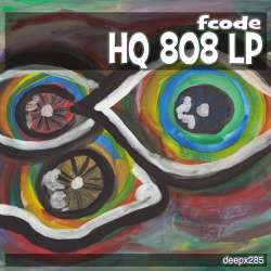 [deepx285] Fcode - Hq 808 LP