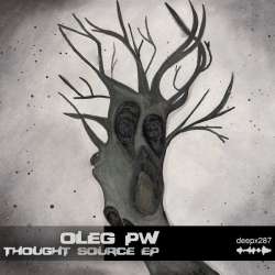 [deepx287] Oleg Pw - Thought Source EP
