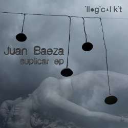 [ILK 003] Juan Baeza - Suplicar EP