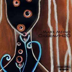 [deepx288LL] Mark Meino - Oxigen/H20